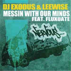 DJ Exodus & Leewise Feat. Fluxuate - Messin With Our Minds download flac mp3