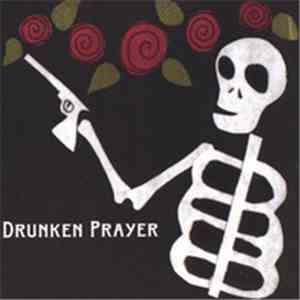 Drunken Prayer - Drunken Prayer download flac mp3