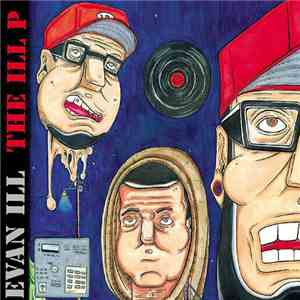 Evan Ill - The Ill P flac mp3 download