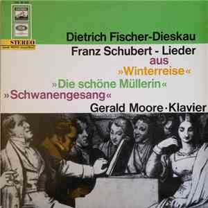 Franz Schubert - Dietrich Fischer-Dieskau, Gerald Moore - Lieder Aus: "Winterreise", "Die Schöne Müllerin", "Schwanengesang" download flac mp3
