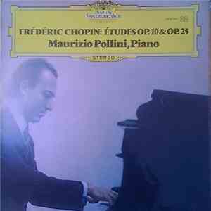 Frédéric Chopin - Maurizio Pollini - Études Op. 10 & Op. 25 download flac mp3