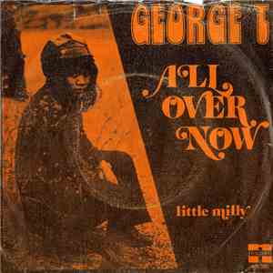 George Thé - All Over Now / Little Milly download flac mp3