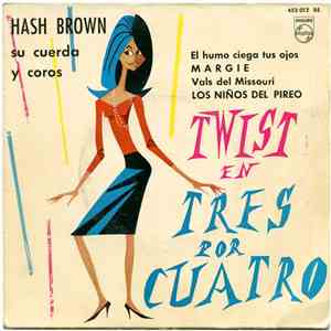 Hash Brown, Su Cuerda Y Coros - Twist en Tres por Cuatro flac mp3 download
