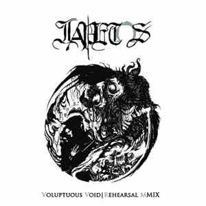 Iapetos - Voluptuous Void|Rehearsal MMIX download flac mp3