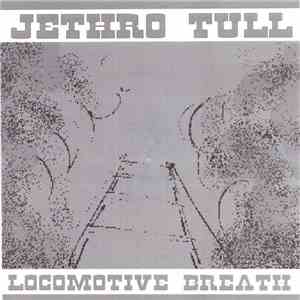 Jethro Tull - Locomotive Breath download flac mp3