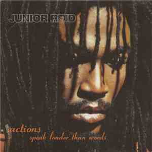 Junior Reid - Actions Speak Louder Than Words download flac mp3