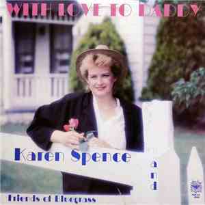 Karen Spence And Friends Of Bluegrass - With Love To Daddy download flac mp3