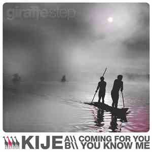 Kije - Coming For You / You Know Me download flac mp3