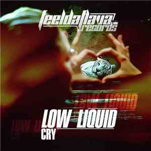 Low Liquid - Cry download flac mp3