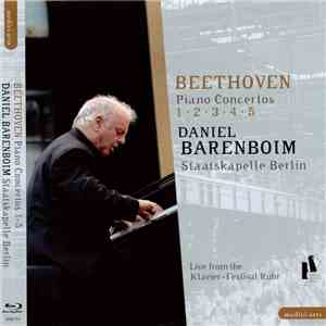 Ludwig van Beethoven, Daniel Barenboim, Staatskapelle Berlin - Piano Concertos No. 1, 2, 3, 4, 5 download flac mp3