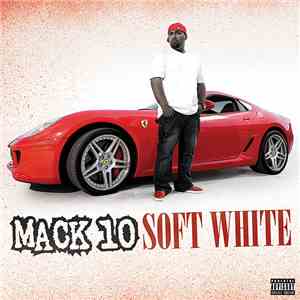 Mack 10 - Soft White download flac mp3