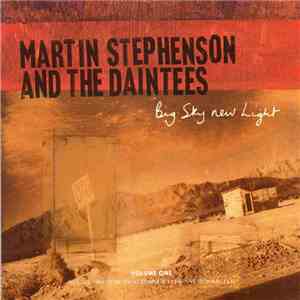 Martin Stephenson And The Daintees - Big Sky New Light download flac mp3