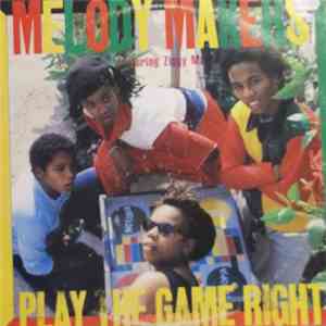 Melody Makers Feat Ziggy Marley - Play The Game Right download flac mp3