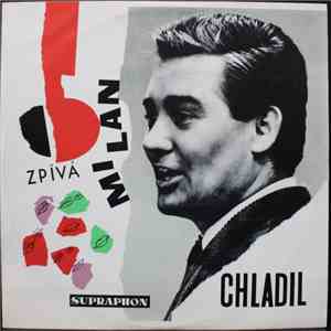 Milan Chladil - Zpíva Milan Chladil download flac mp3
