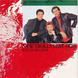New Trolls - Best Hits Faccia Di Cane download flac mp3
