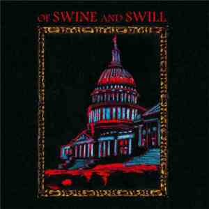 Of Swine And Swill - Of Swine And Swill download flac mp3
