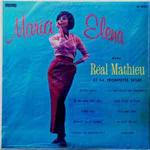 Réal Mathieu - Maria Elena Avec Réal Mathieu Et Sa Trompette Sexée download flac mp3