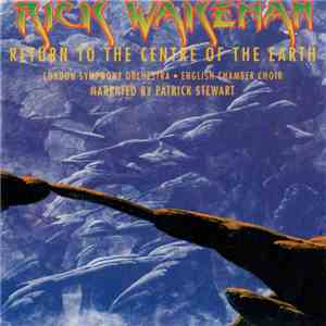 Rick Wakeman - Return To The Centre Of The Earth download flac mp3
