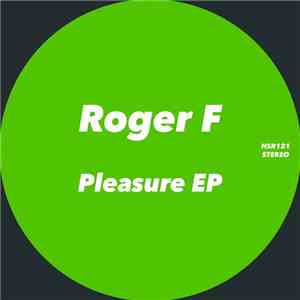 Roger F - Pleasure EP download flac mp3