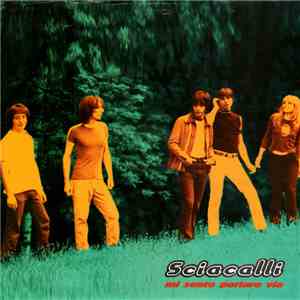 Sciacalli - Mi Sento Portare Via / Slide Away (Morirei) download flac mp3