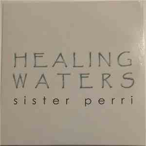 Sister Perri - Healing Waters download flac mp3