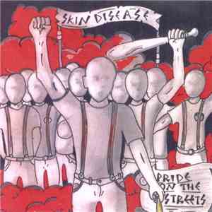 Skin Disease  - Pride On The Streets download flac mp3