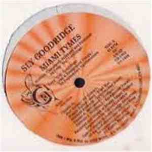 Sly Goodridge - Miami Tymes download flac mp3