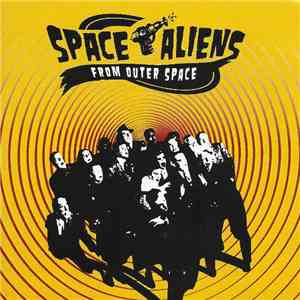 Space Aliens From Outer Space - Space Aliens From Outer Space download flac mp3