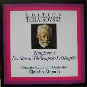 Tchaikovsky : Chicago Symphony Orchestra, Claudio Abbado - Symphony 3 / Der Sturm • The Tempest • La Tempête download flac mp3