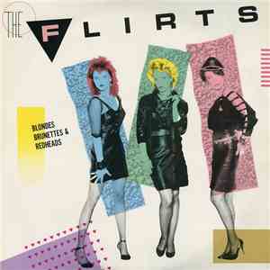 The Flirts - Blondes Brunettes & Redheads download flac mp3