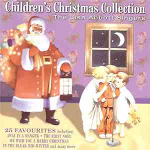 The Lisa Abbott Singers - Children's Christmas Collection download flac mp3