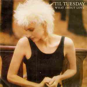 'Til Tuesday - What About Love download flac mp3