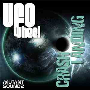 UFO Wheel - Crash Landing download flac mp3