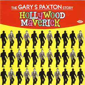 Various - Hollywood Maverick - The Gary S. Paxton Story download flac mp3