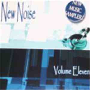 Various - New Noise Volume Eleven download flac mp3