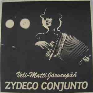 Veli-Matti Järvenpää Zydeco Conjunto - Ja Tumma Seuraa Yö Taas / Särkijärvi Cajun Special download flac mp3