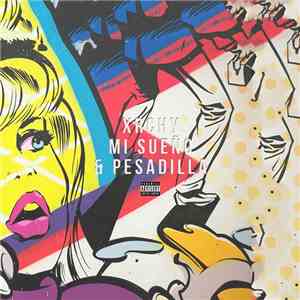 Xrchy - Mi Sueño Y Pesadilla download flac mp3