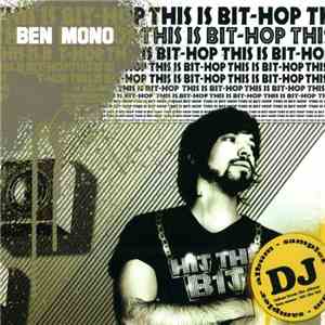 Ben Mono - This Is Bit-Hop download flac mp3