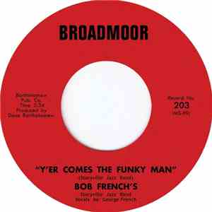 Bob French's Storyville Jazz Band - Y'er Comes The Funky Man / St James Infirmary download flac mp3
