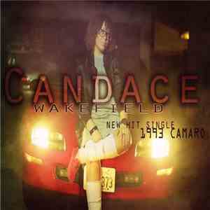 Candace Wakefield, Candace Marie Wakefield - 1993 Camaro download flac mp3
