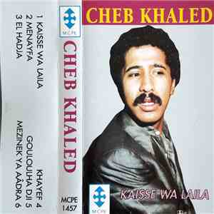 Cheb Khaled - Kaisse Wa Laila download flac mp3