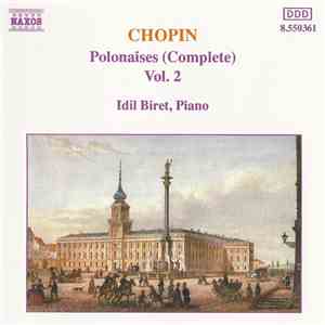 Chopin, Idil Biret - Polonaises (Complete) Vol. 2 download flac mp3