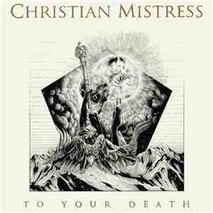 Christian Mistress - To Your Death download flac mp3