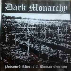 Dark Monarchy - Poisoned Thorns Of Human Sorrow download flac mp3