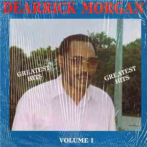 Dearrick Morgan - Greatest Hits Volume I download flac mp3