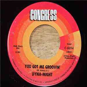 Dyna-Might - You Got Me Groovin' download flac mp3