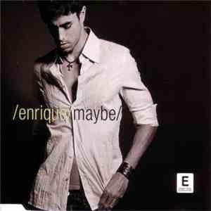 Enrique - Maybe download flac mp3