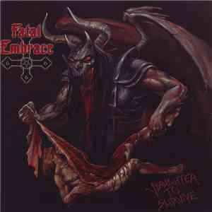Fatal Embrace - Slaughter To Survive download flac mp3