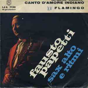 Fausto Papetti - Canto D' Amore Indiano / Flamingo download flac mp3