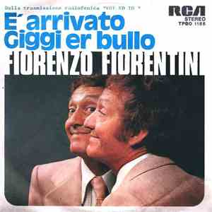 Fiorenzo Fiorentini - È Arrivato Giggi Er Bullo download flac mp3